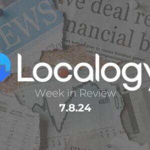 Google Local Search, SOCi Chat, Walmart, World's Top Retailers Lead This Week In Local - July 8 Localogy